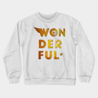 WONDERFUL Crewneck Sweatshirt